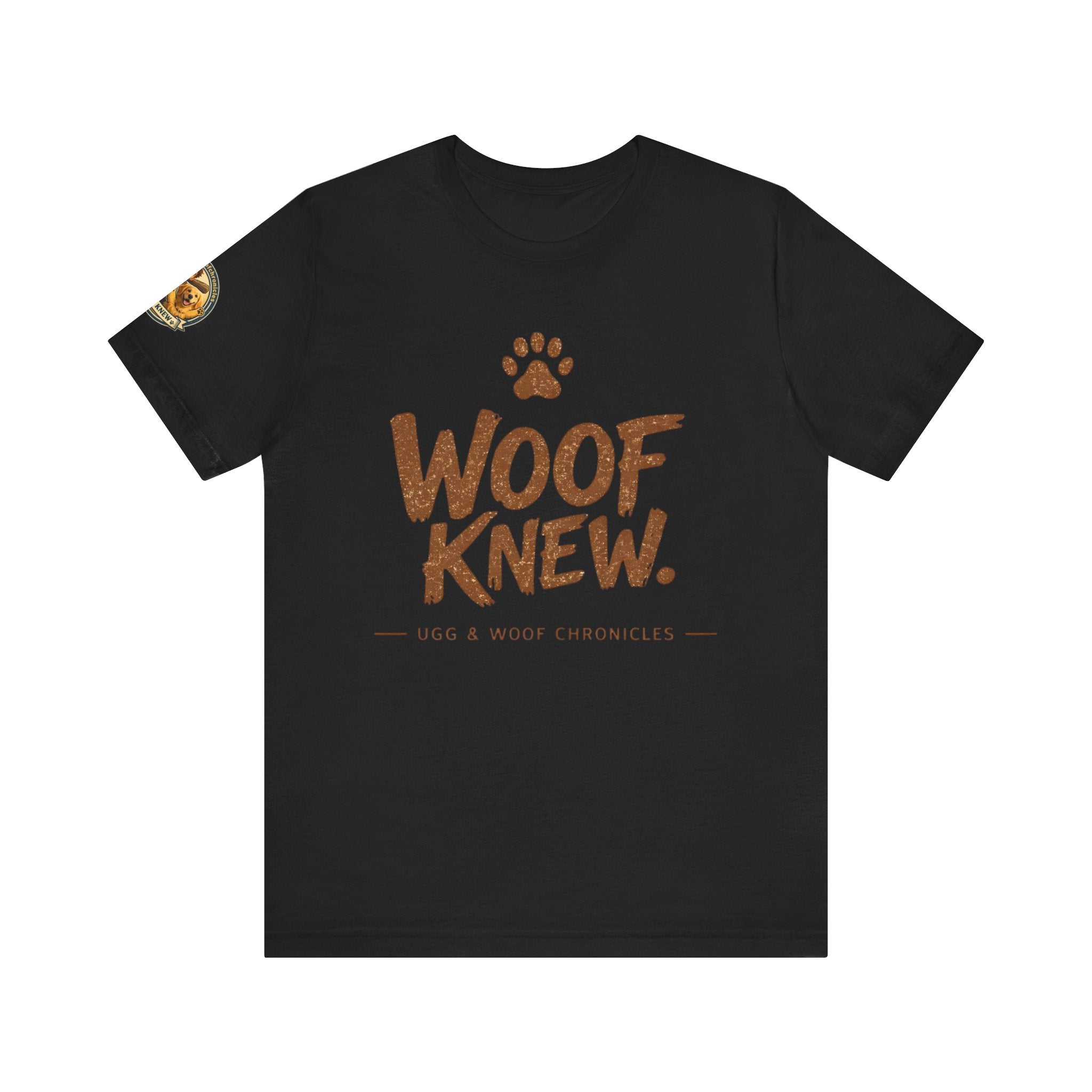 Ugg & Woof Chronicles Woof Knew T Shirt Modern World Ancient Mind Caveman Dog Shirt Funny Dog Lover Shirt