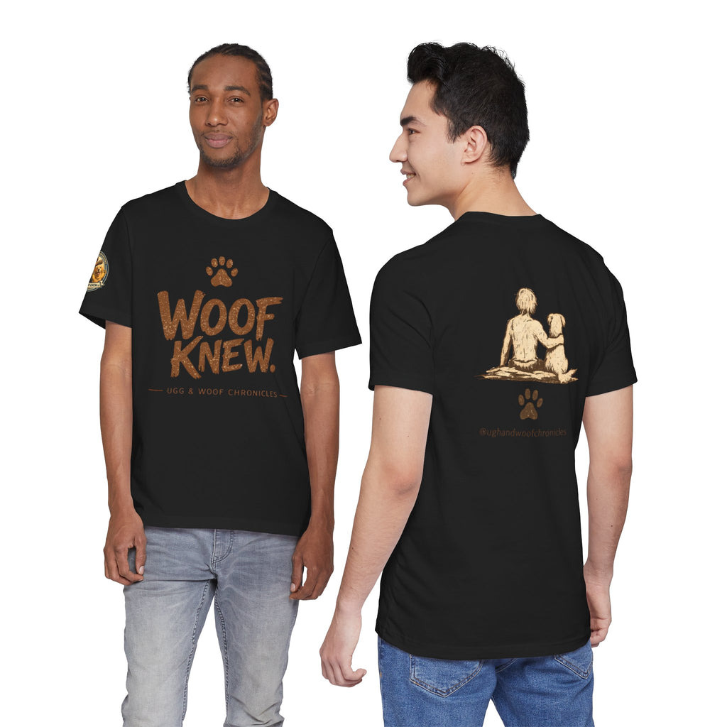 Ugg & Woof Chronicles Woof Knew T Shirt Modern World Ancient Mind Caveman Dog Shirt Funny Dog Lover Shirt